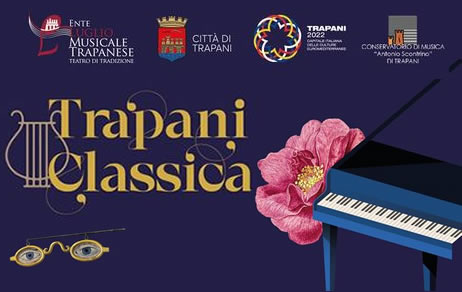 Trapani Classica. Rassegna di concerti di musica Classica
